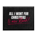 Bayerische Fußmatte - All I want for christmas is...