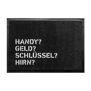 Bayerische Fußmatte - Handy? Geld? Schlüssel? Hirn?  - 60 x 40 cm