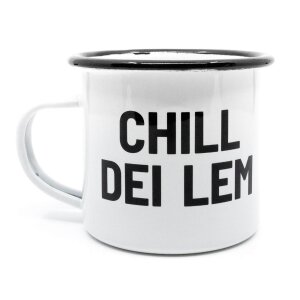 Bayerische Emaille Tasse - Chill dei Lem